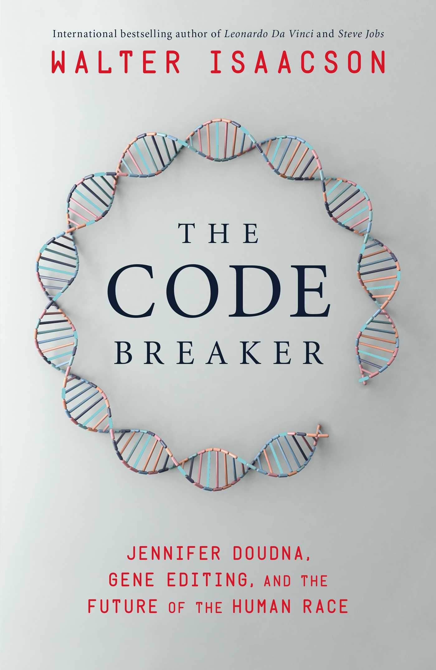 The Code Breaker(HB) By Walter Isaacson