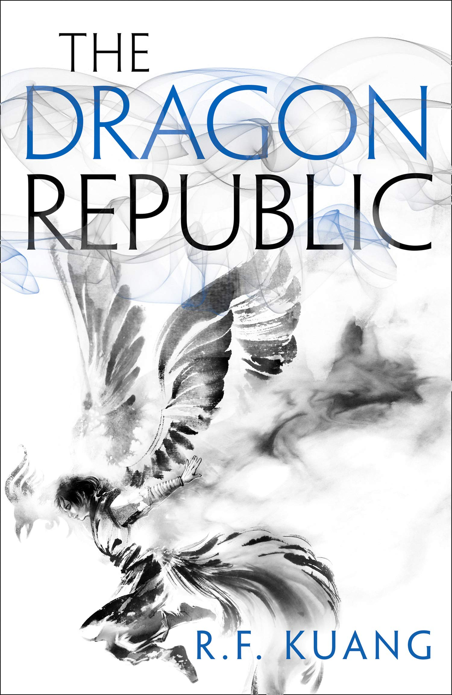 The Dragon Republic (The Poppy War #2) By Rebecca F. Kuang