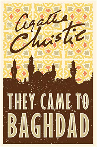 They Came To Baghdad By Agatha Christie