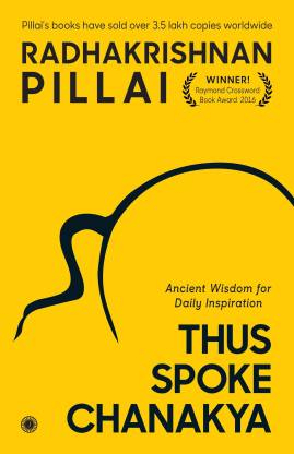 Thus Spoke Chanakya By Radhakrishnan Pillai