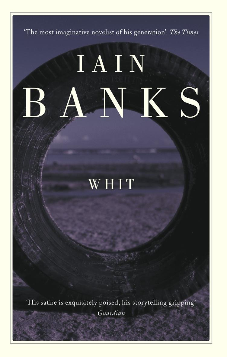 Whit By Iain Banks