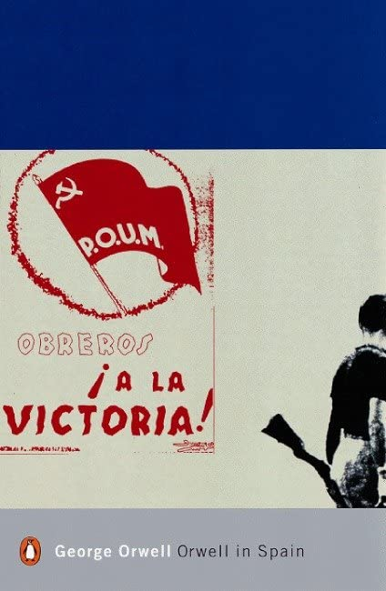 Orwell in Spain by George Orwell