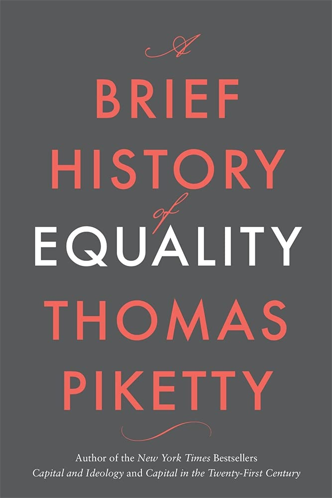 A Brief History of Equality By Thomas Piketty