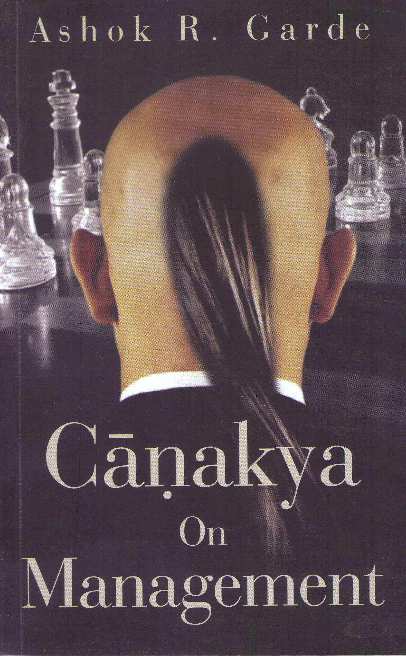 Chanakya on Management Paperback – by Ashok R. Garde 