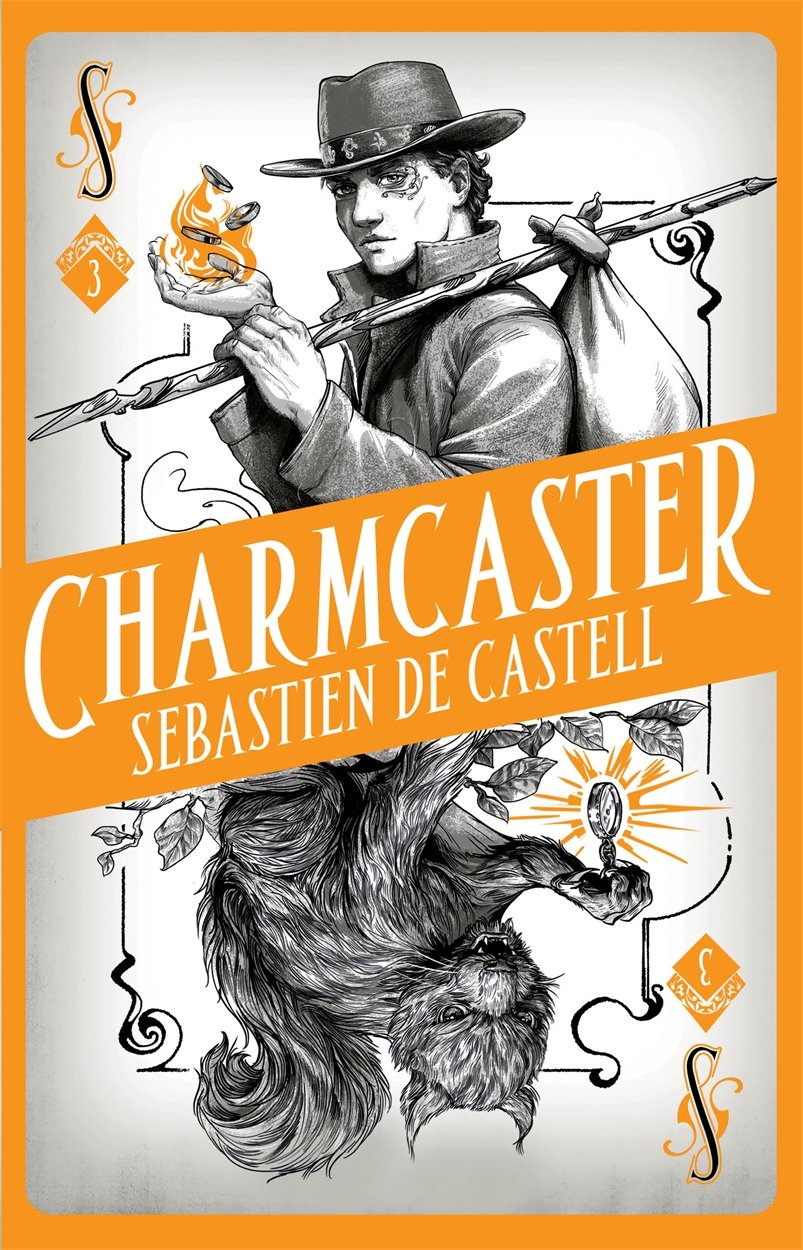 Charmcaster By Sebastien de Castell