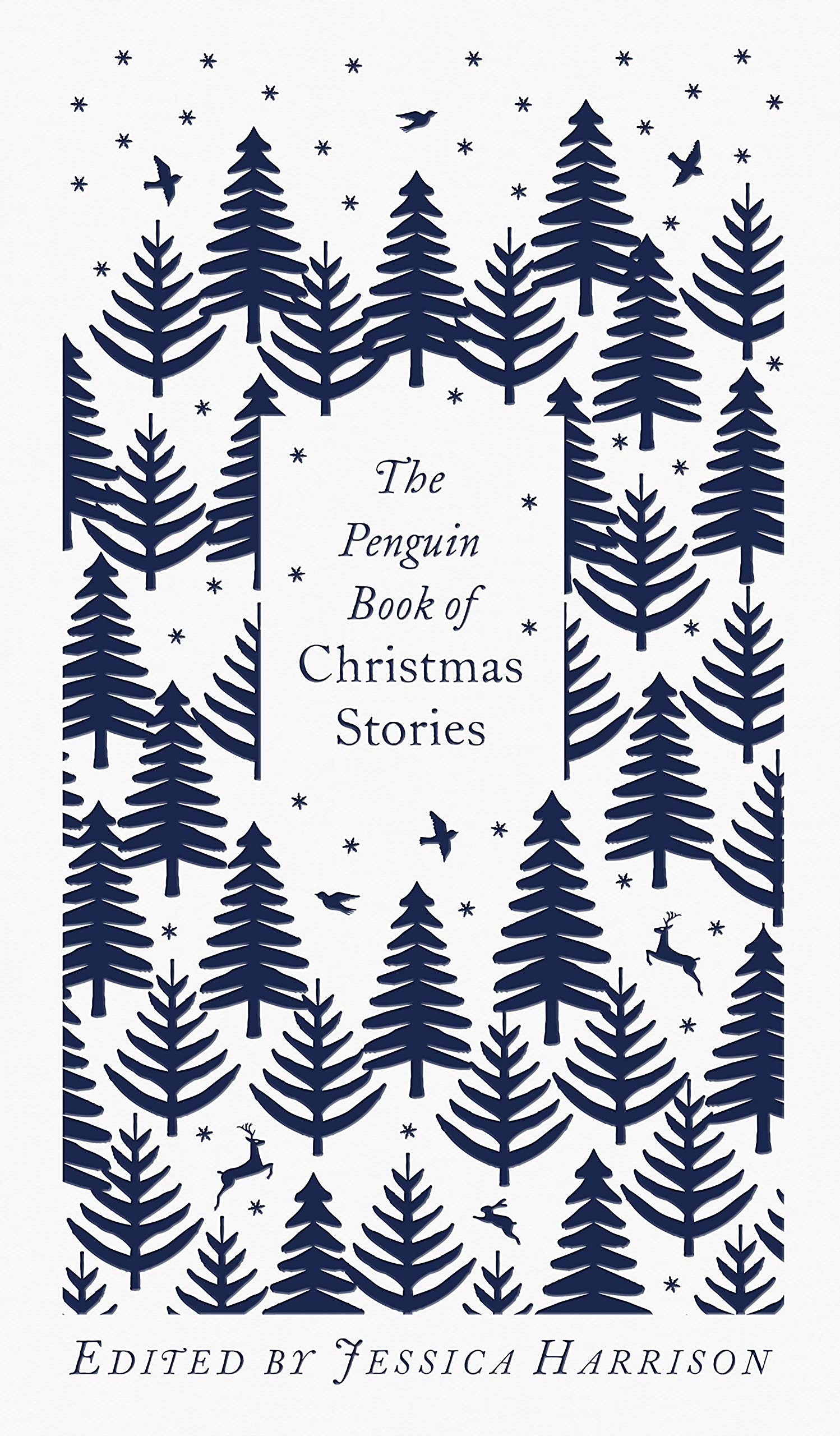 The Penguin Book of Christmas Stories: From Hans Christian Andersen to Angela Carter by Jessica Harrison (Editor)