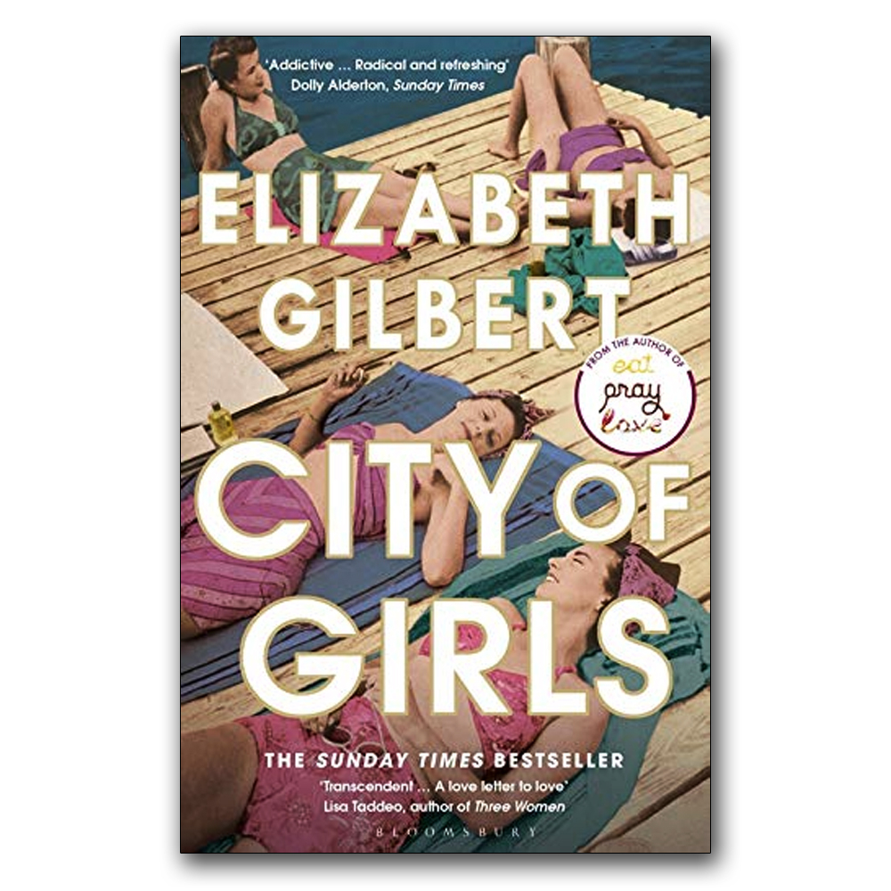 City of Girls by Elizabeth Gilbert