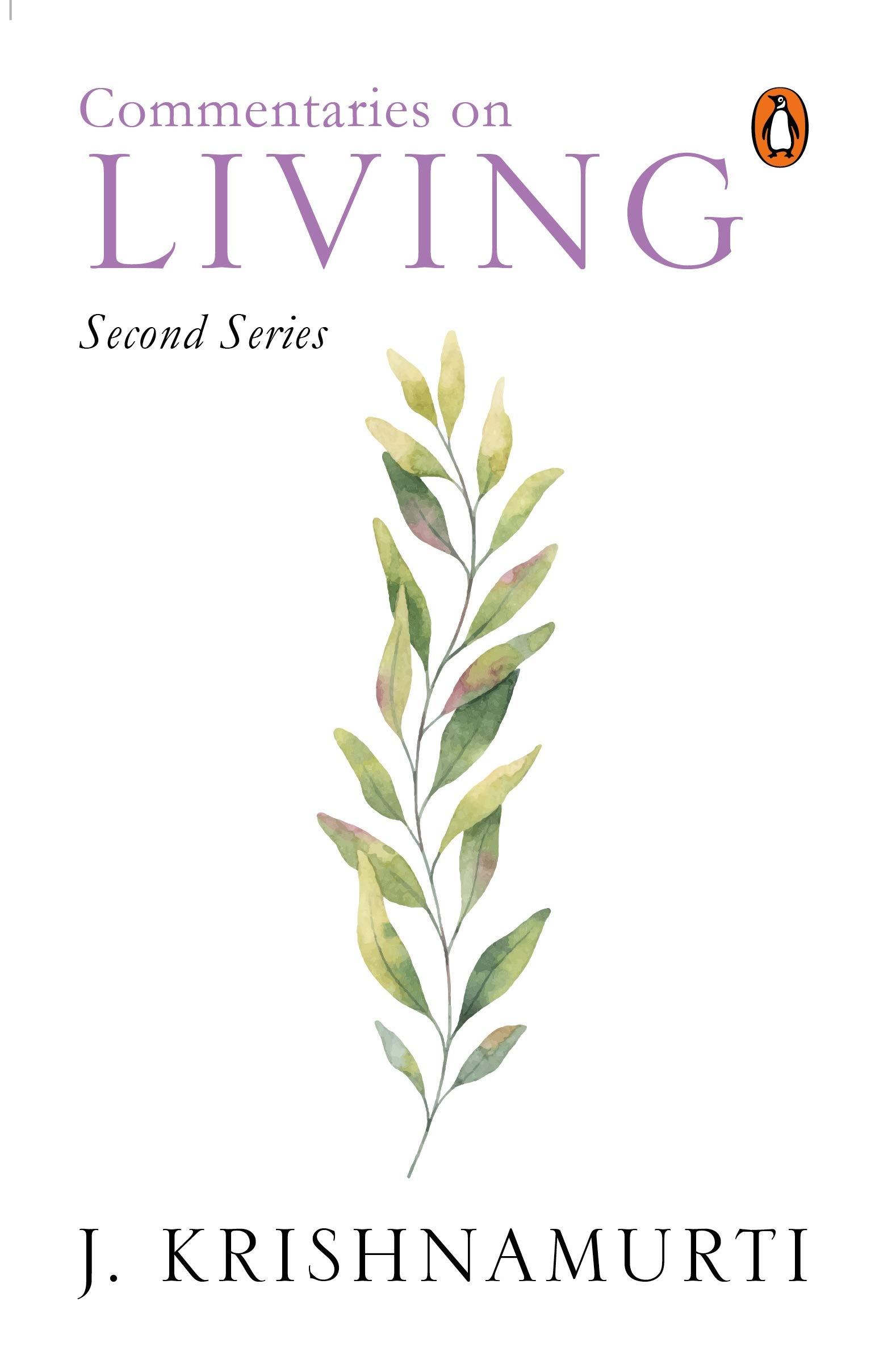 Commentaries on Living: 2 by J. Krishnamurti