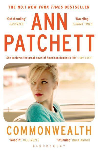 Commonwealth by Ann Patchett "A Novel"