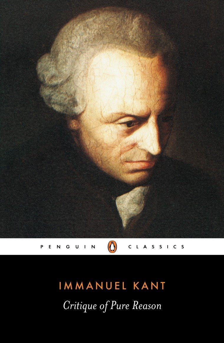 Critique of Pure Reason by Immanuel Kant