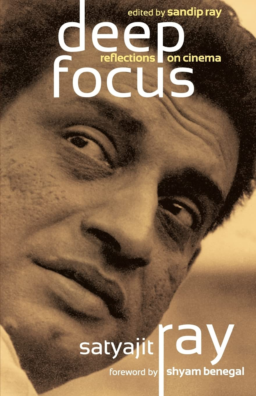 Deep Focus by Satyajit Ray, Sandip Ray