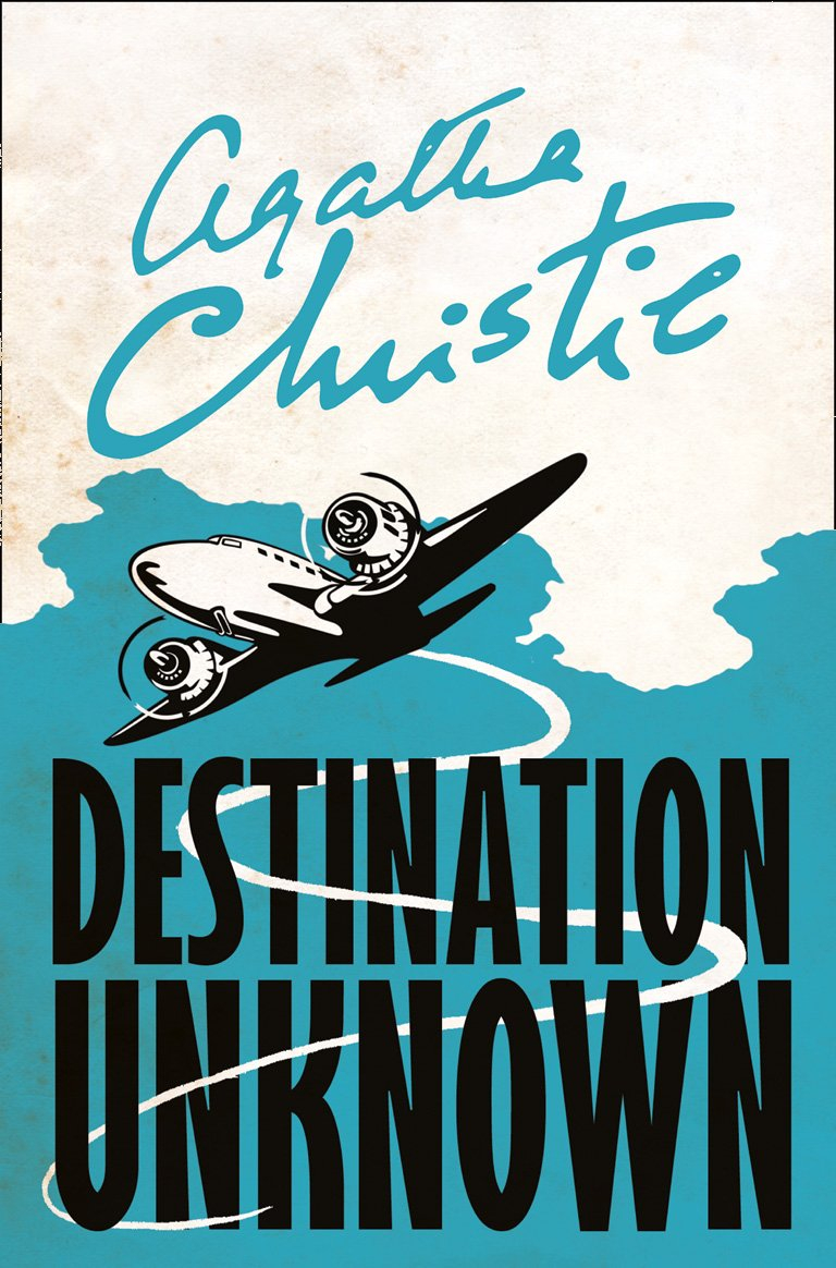 Destination Unknown by Agatha Christie