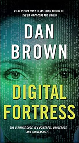 Digital Fortress : A thriller by Dan Brown