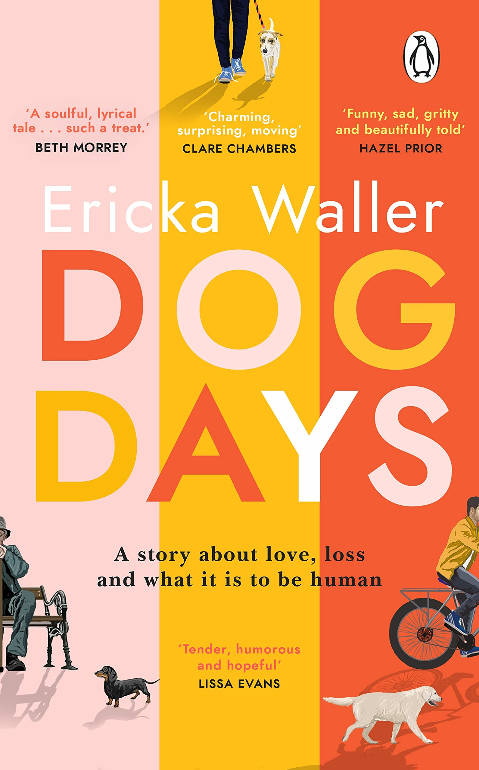 Dog Days: ‘a Hopeful, Moving Story About Three Characters You’ll Never Forget’ by Ericka Waller
