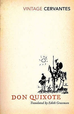Don Quixote by Miguel de Cervantes Saavedra, Edith Grossman (Translator)