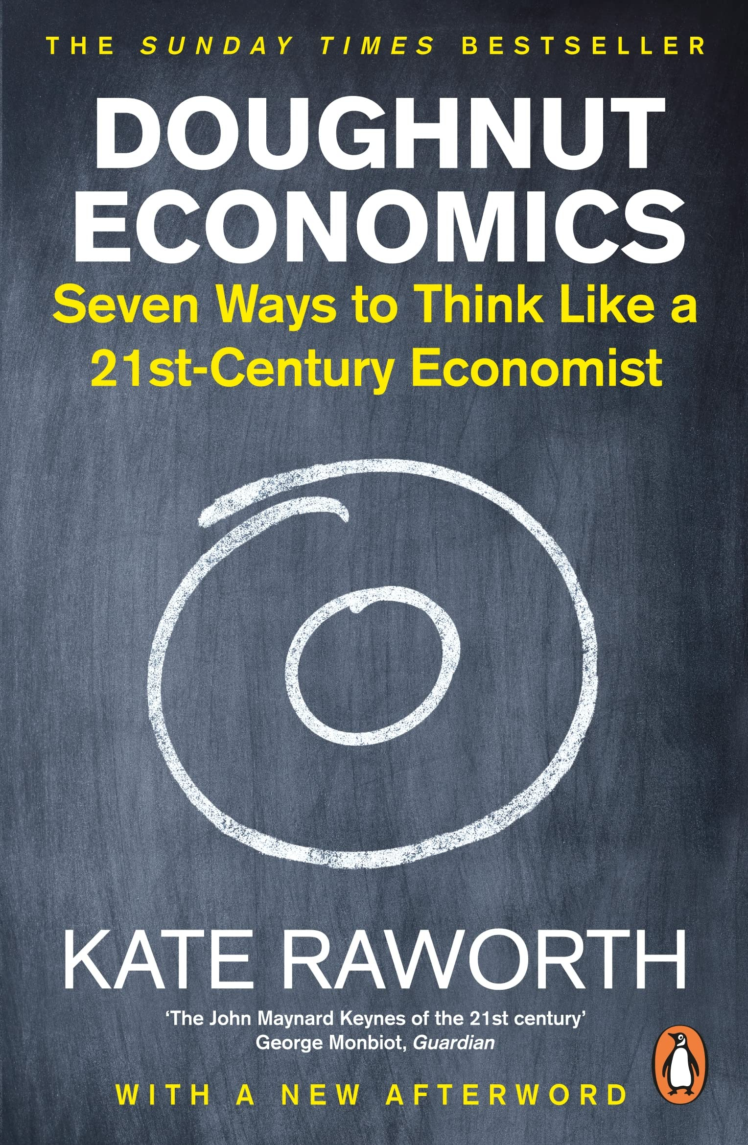 Doughnut Economics: Seven Ways to Think Like a 21st-Century Economist By Kate Raworth