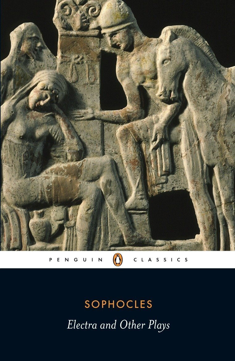 Electra and Other Plays by Sophocles, David Raeburn (Translator), Patricia E. Easterling (Introduction)