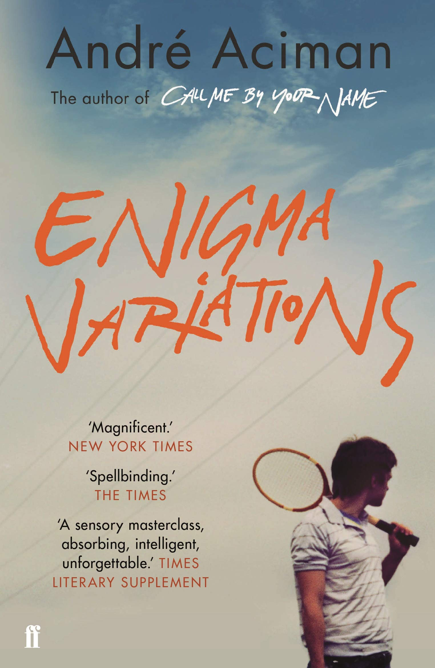 Enigma Variations By: Andre Aciman
