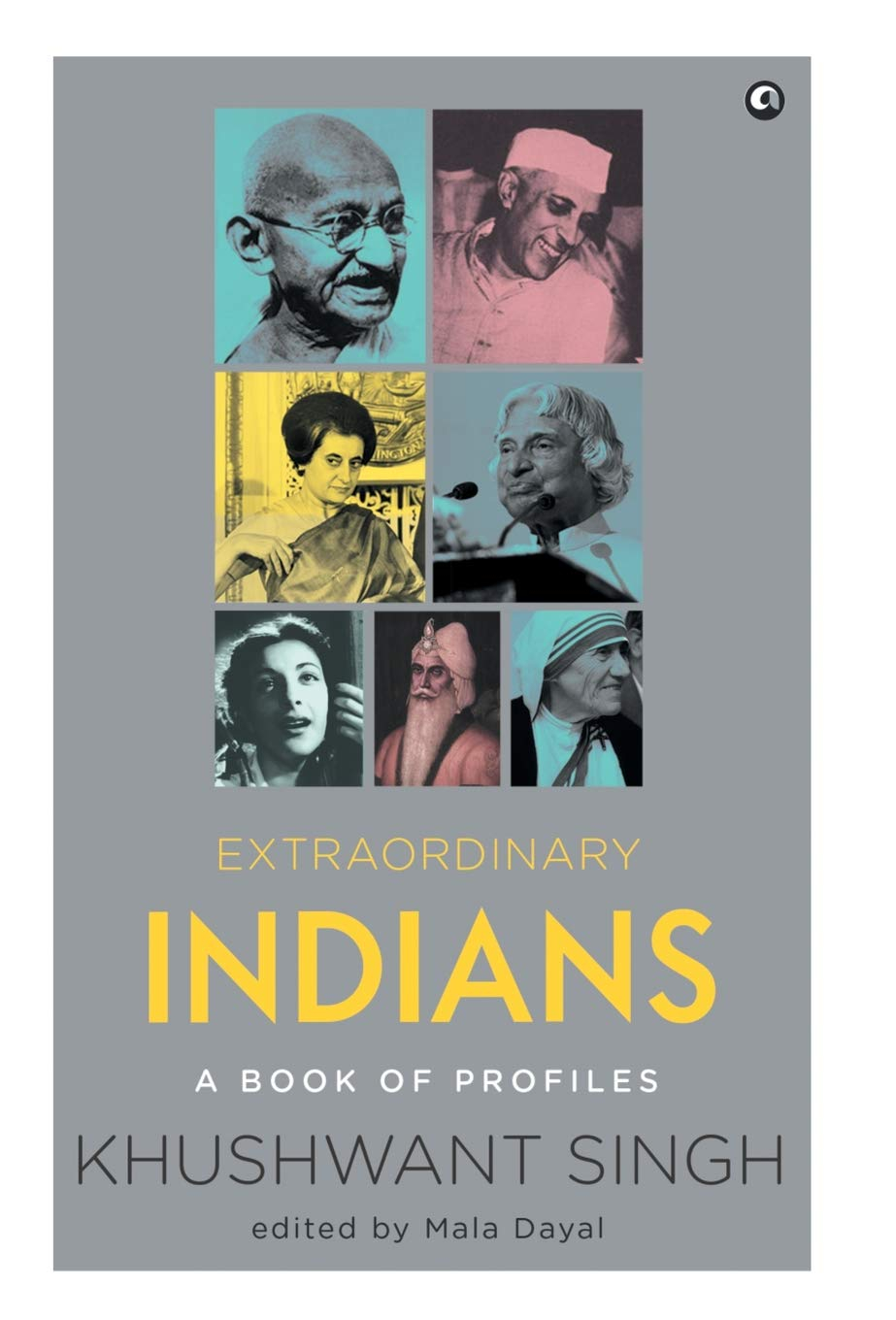 Extraordinary Indians: A Book of Profiles (HB) by Khushwant Singh