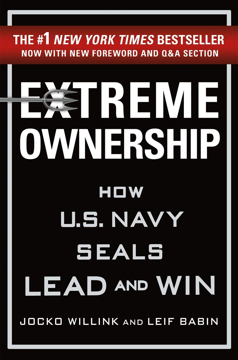 Extreme Ownership By Jocko Willink  (Author), Leif Babin  (Author)