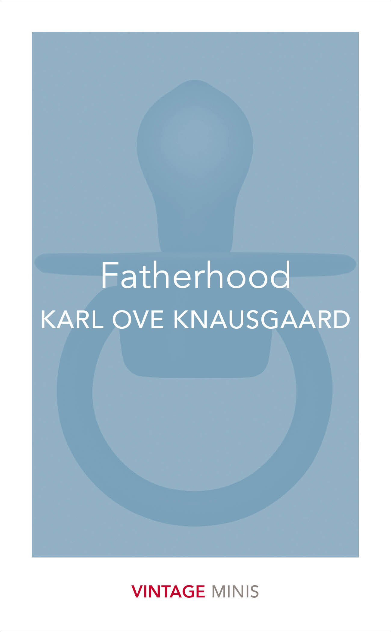 Fatherhood by Karl Ove Knausgaard, Don Bartlett (Translator)