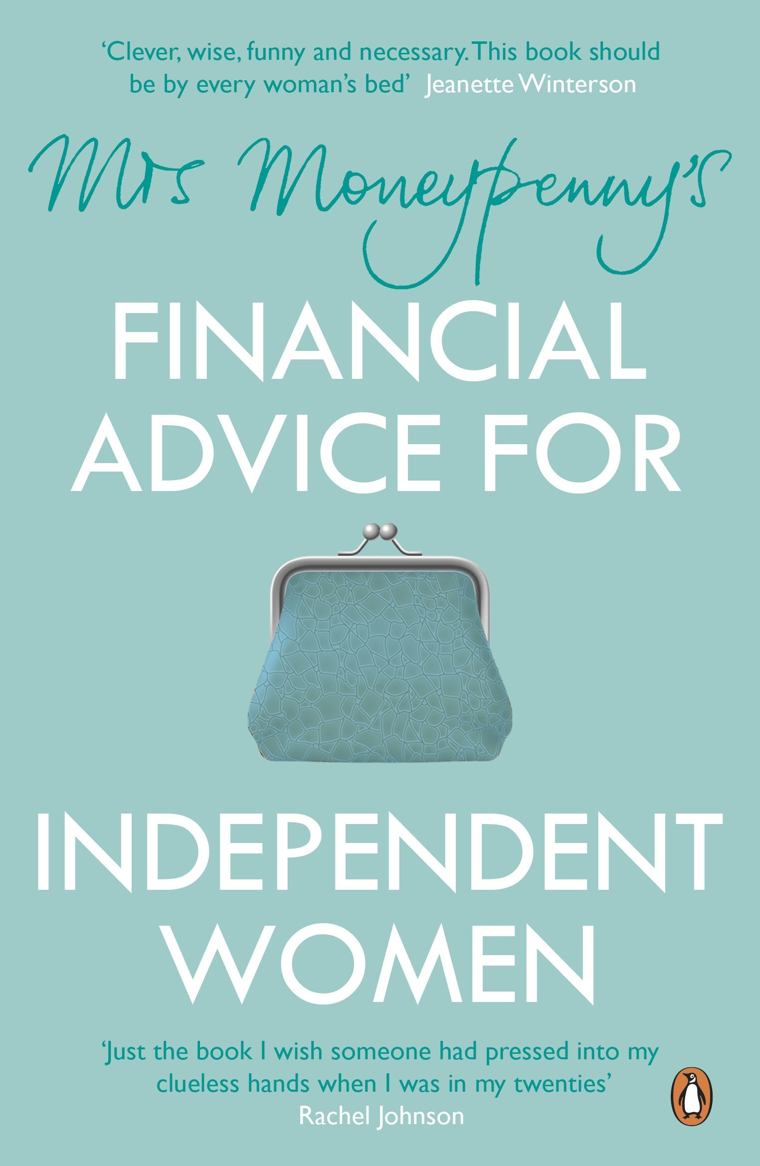 Mrs Moneypenny's Financial Advice for Independent Women By Heather McGregor, Money Penny