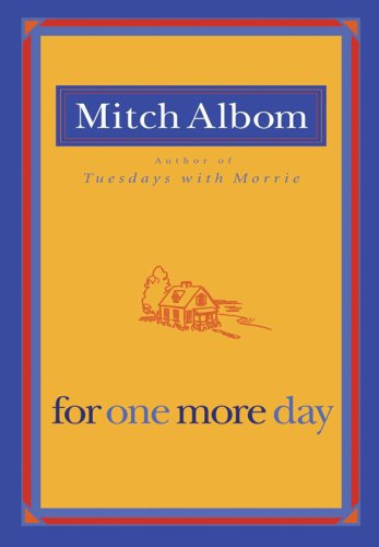 For One More Day by Mitch Albom