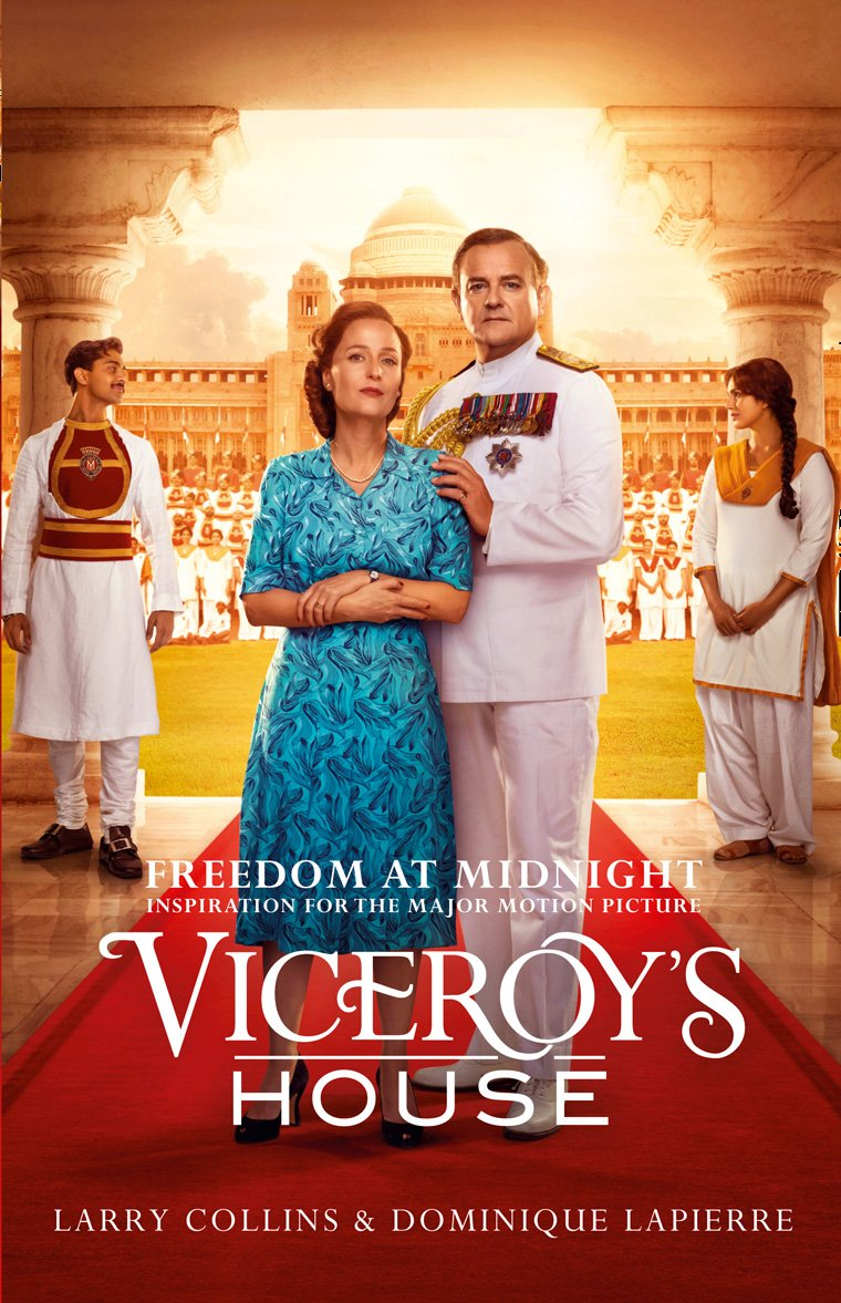 Freedom at Midnight: Inspiration for the Major Motion Picture Viceroy's House by Larry Collins and Dominique Lapierre