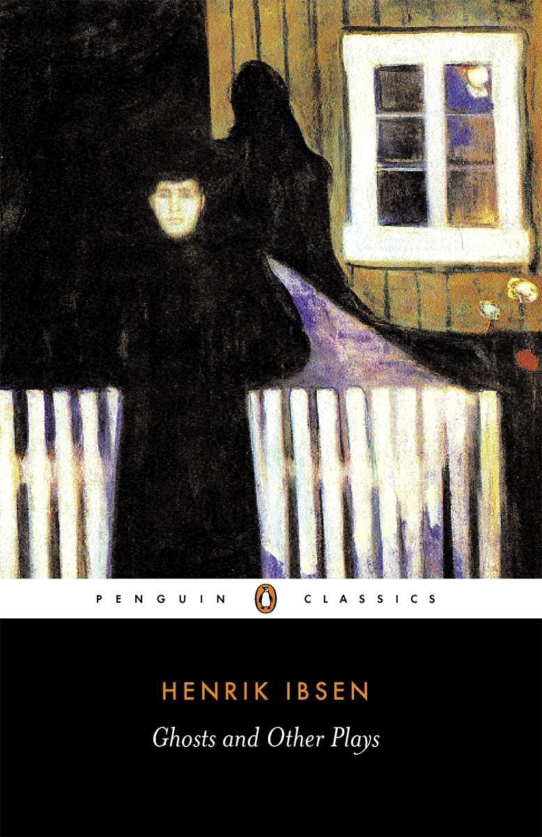 Ghosts and Other Plays by Henrik Ibsen