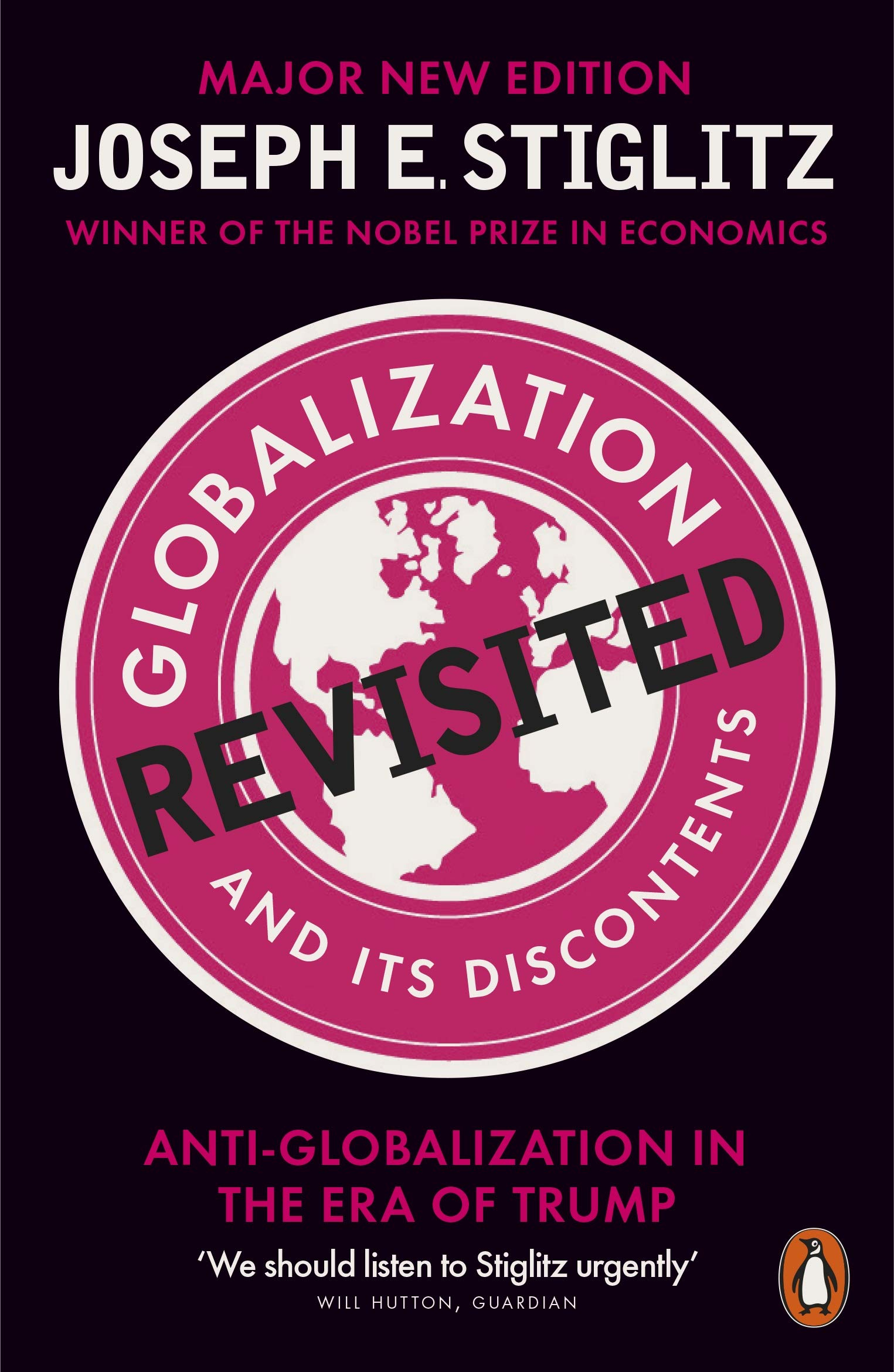 Globalization and Its Discontents Revisited: Anti-Globalization in the Era of Trump By Joseph Stiglitz