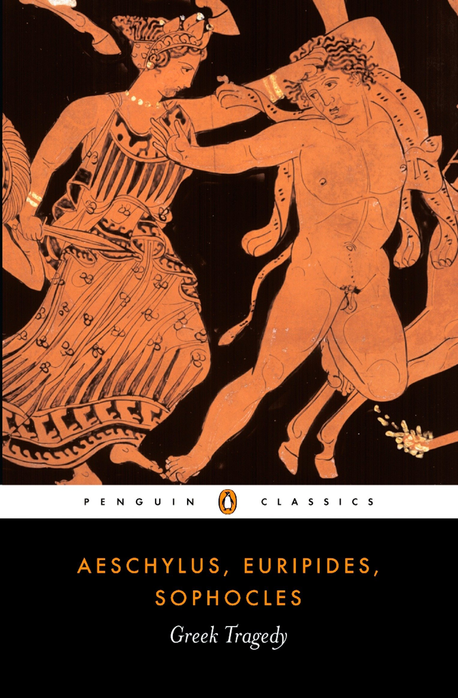 Greek Tragedy by Aeschylus, Euripides, E.F. Watling (Translator), Philip Vellacott (Translator), Malcolm Heath (Translator), Simon Goldhill (Introduction), Aristotle,  Aristophanes, Shomit Dutta (Editor, Translator)