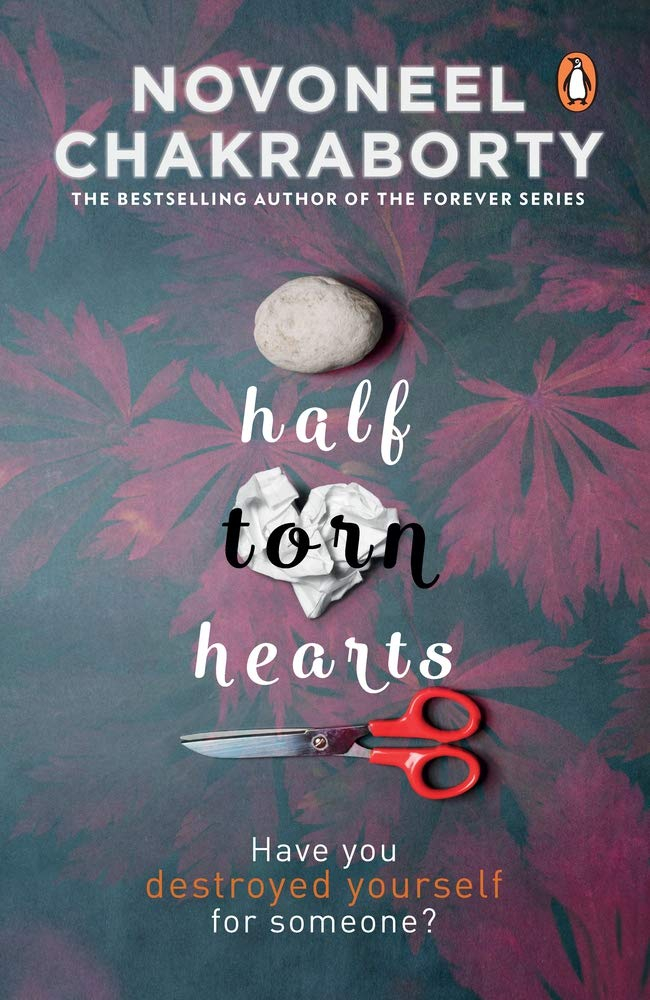 Half Torn Hearts By Novoneel Chakraborty