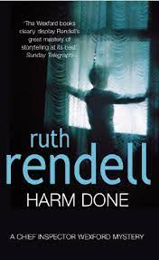 Harm Done/ Going Wrong by Ruth Rendell