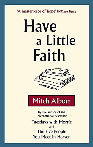 Have a Little Faith by Mitch Albom