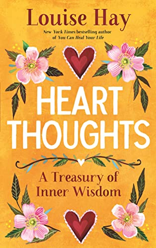 Heart Thoughts by Louise L. Hay