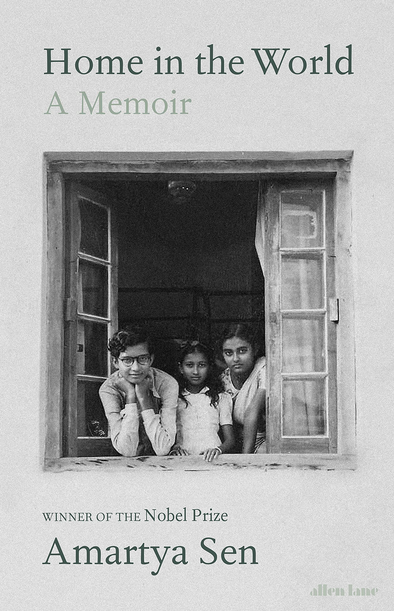 Home in the World: A Memoir By Amartya Sen
