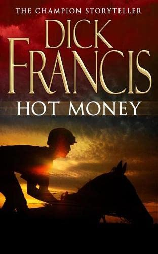 Hot Money by Dick Francis