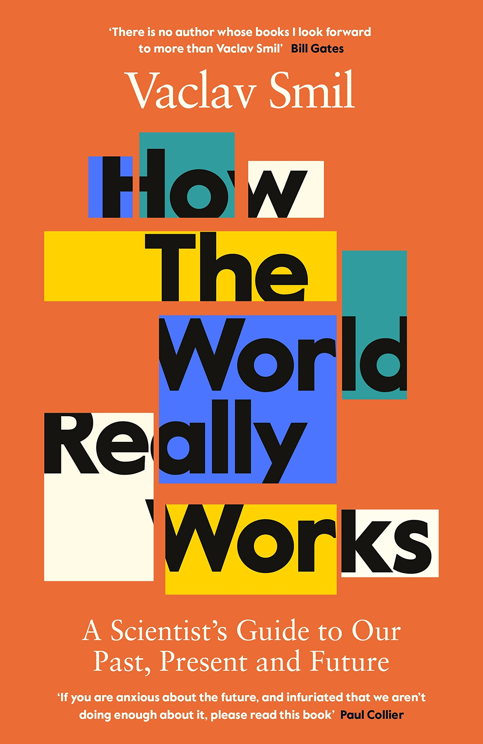 How the World Really Works: A Scientist’s Guide to Our Past, Present and Future by Vaclav Smil