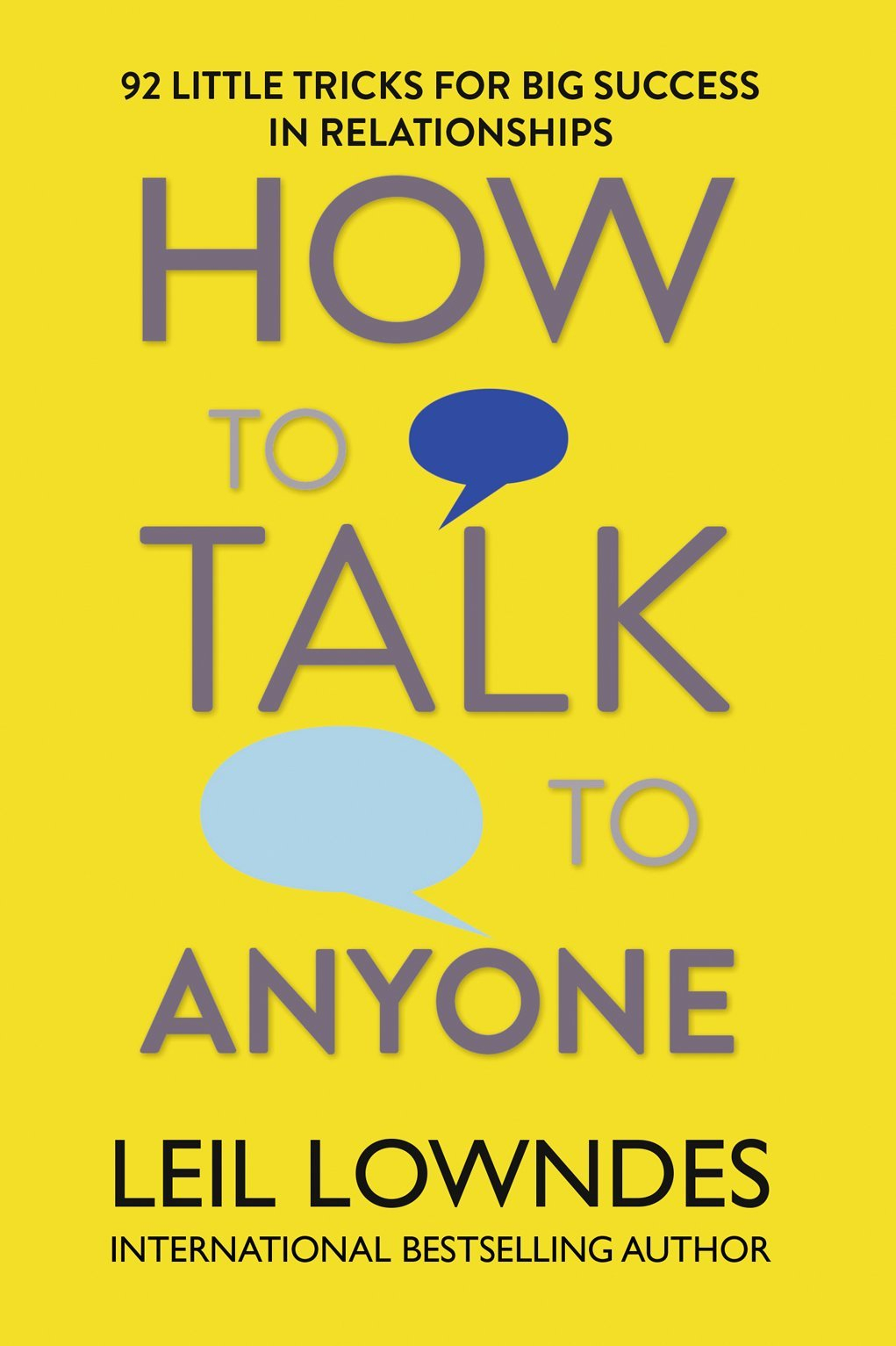 How to Talk to Anyone by Leil Lowndes