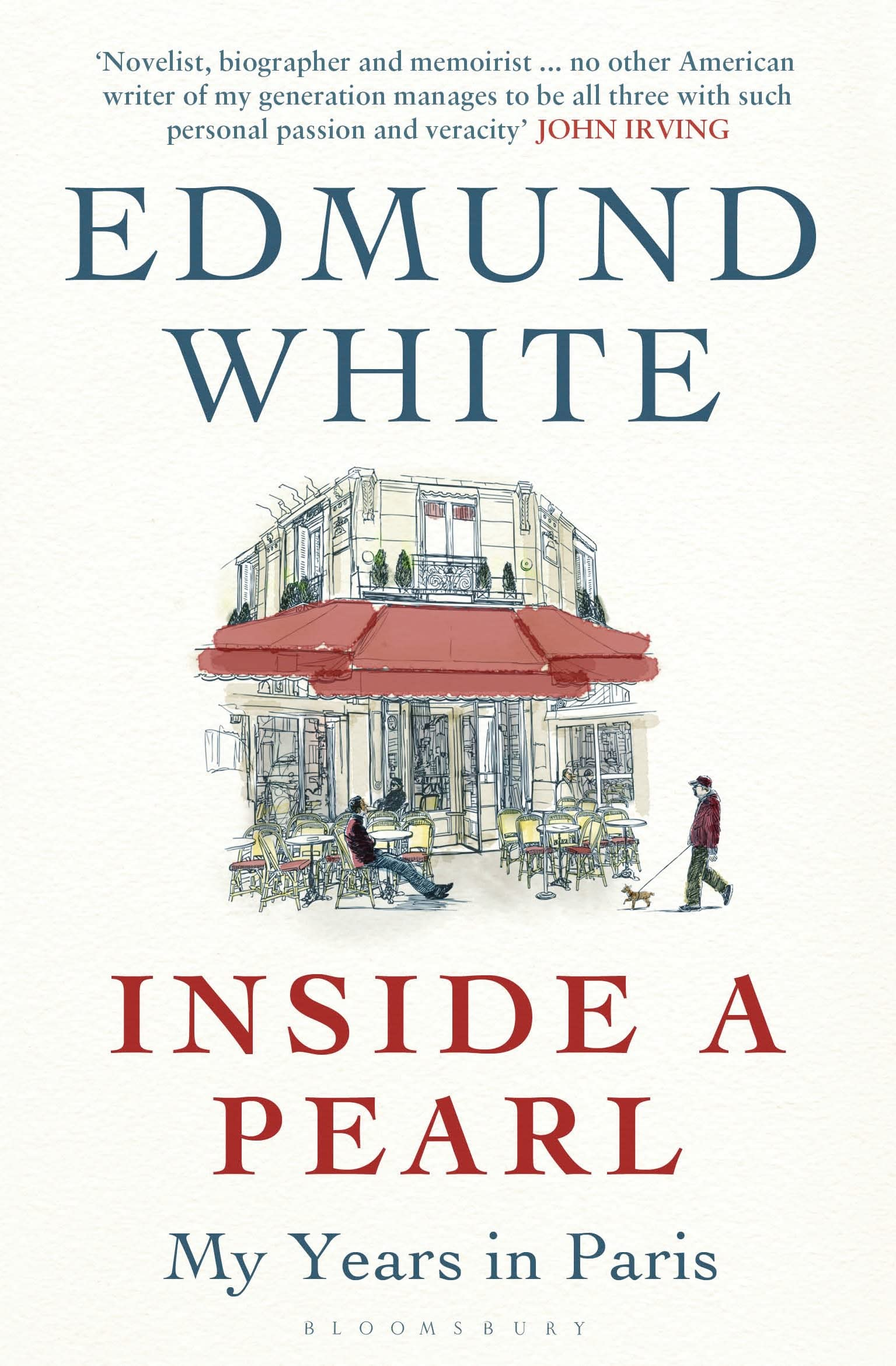 Inside a Pearl: My Years in Paris by Edmund White