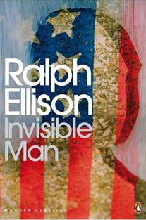 Invisible Man by Ralph Ellison