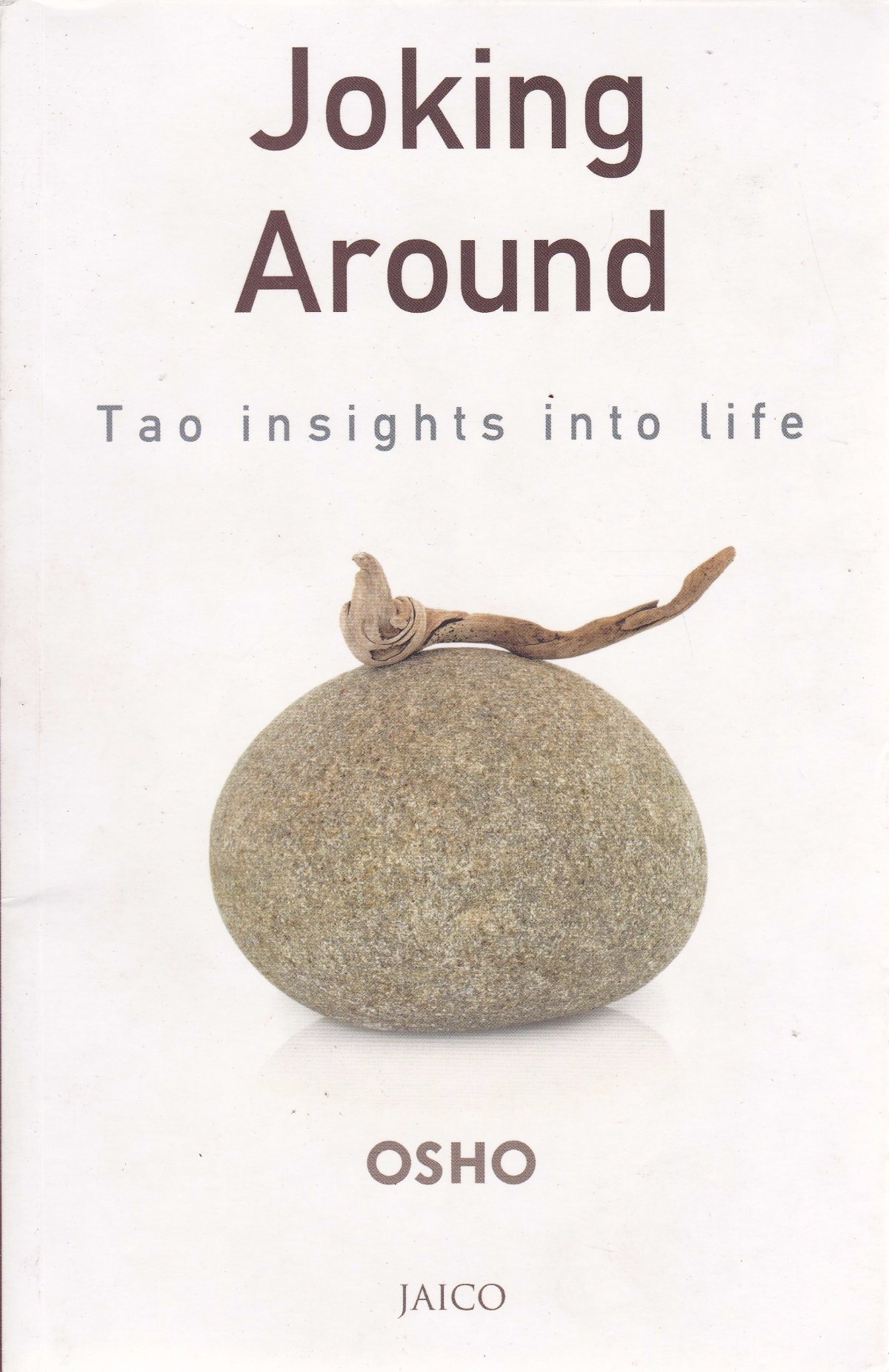 Joking Around - Tao Insights into Life by Osho
