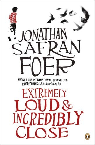 Extremely Loud & Incredibly Close by Jonathan Safran Foer 