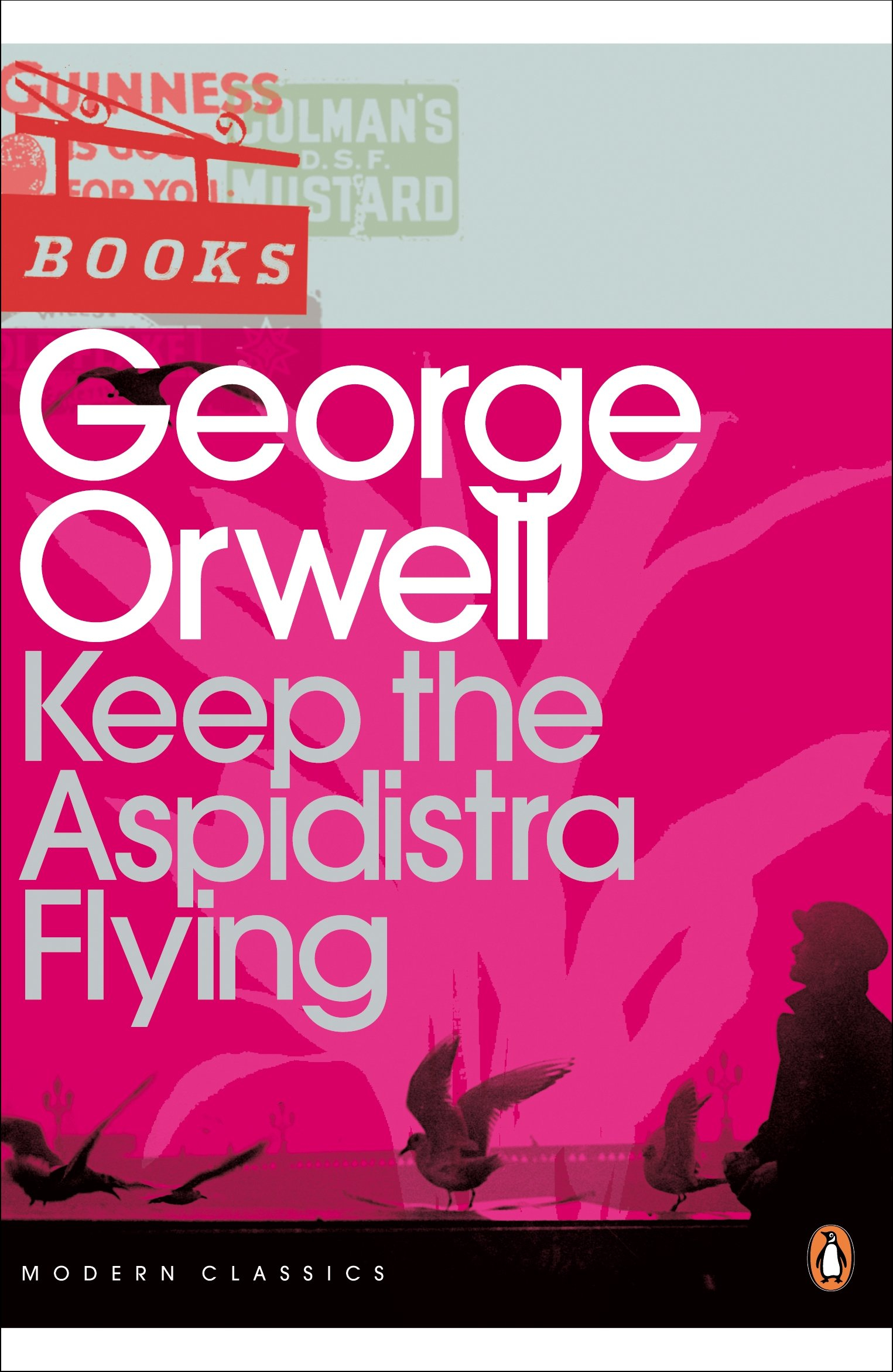 Keep the Aspidistra Flying by George Orwell