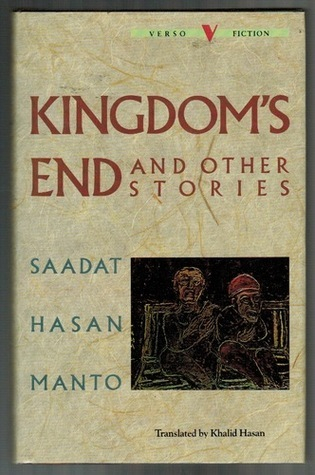 Kingdom’s End and Other Stories by Saʻādat Ḥasan Manṭo