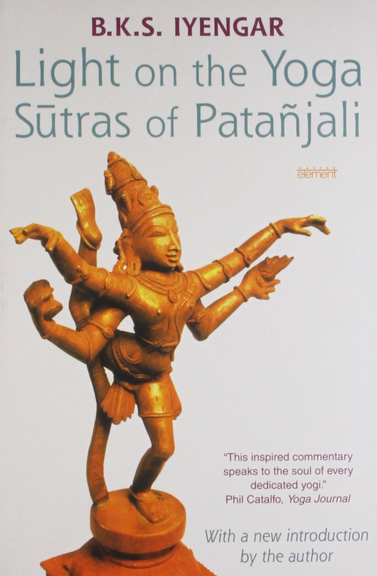Light on the Yoga Sutras of Patanjali by B.K.S. Iyengar