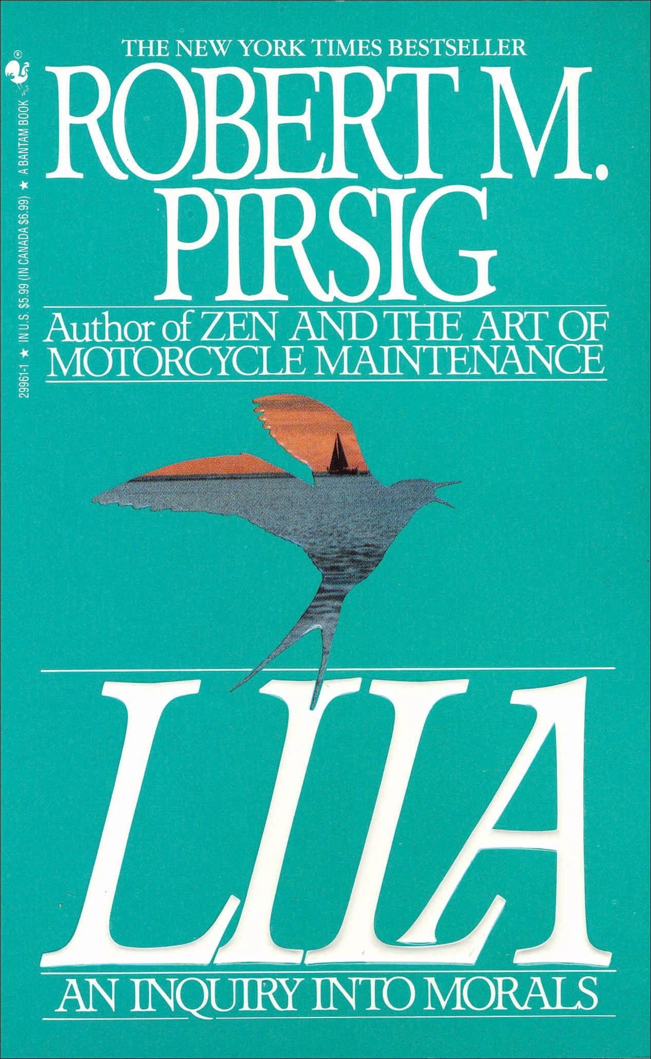 Lila: An Inquiry Into Morals by Robert Pirsig