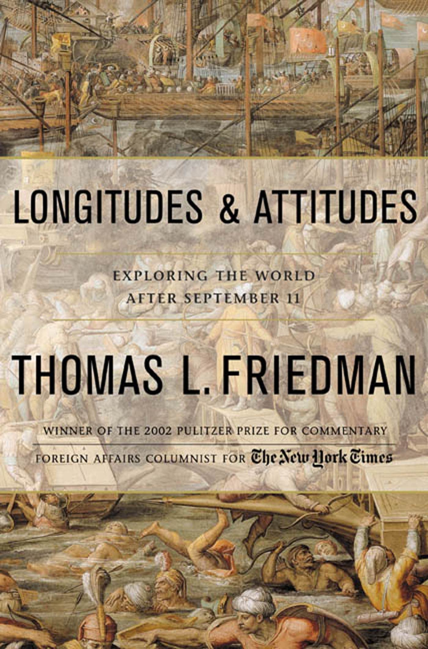Longitudes and Attitudes by Thomas L. Friedman