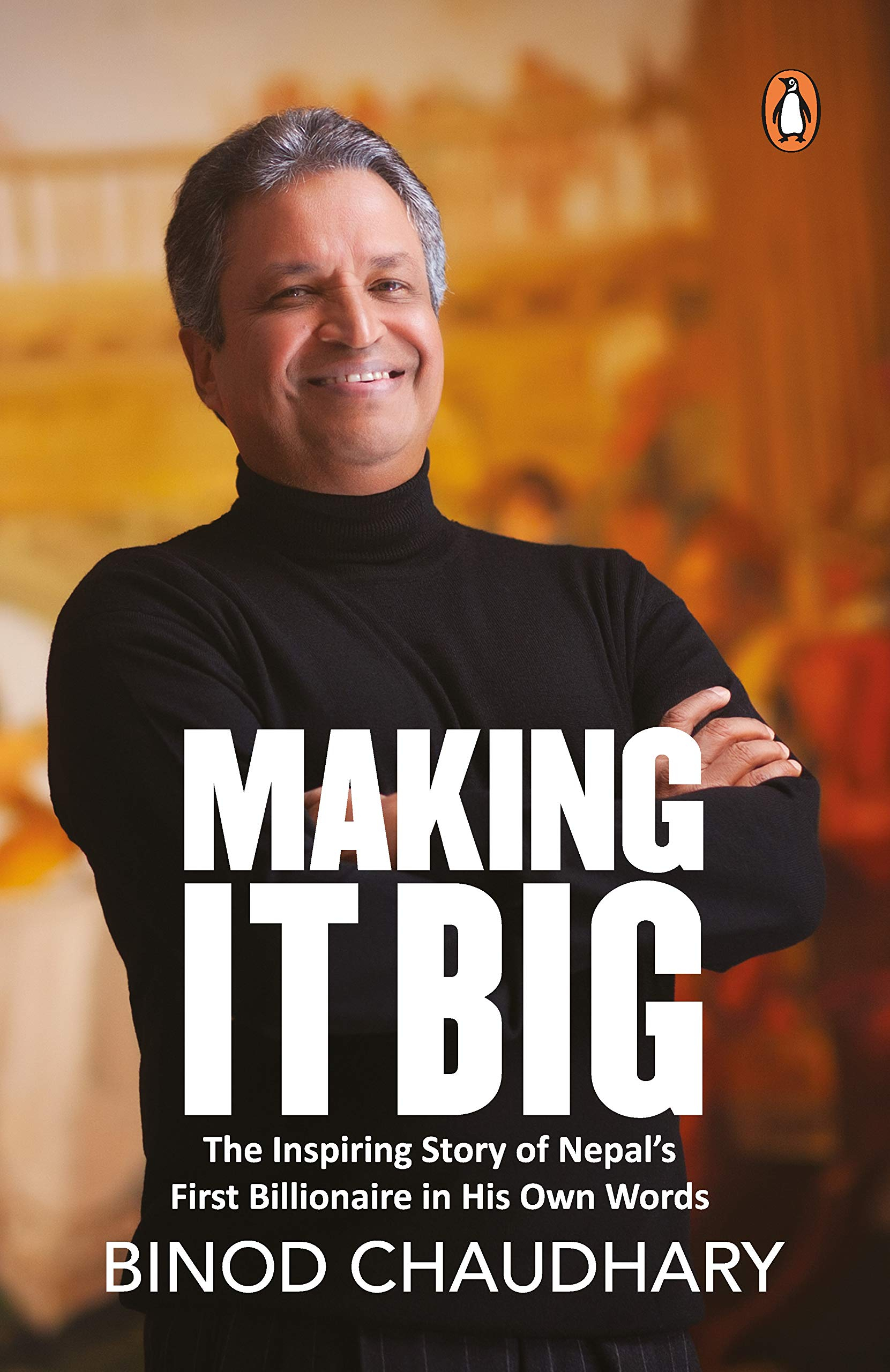 Making It Big by Binod Chaudhary