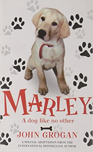 Marley: A Dog Like No Other by John Grogan